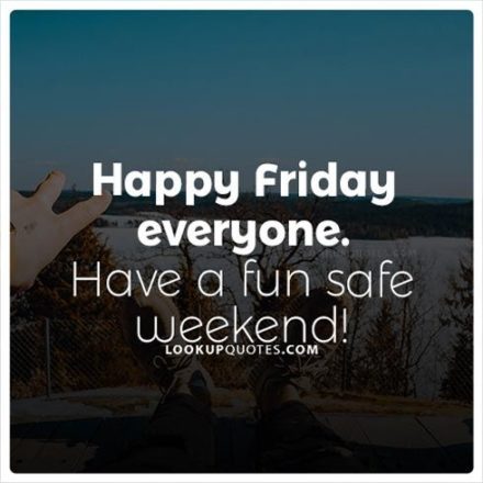 Friday Quotes – Happy Friday Quotes – Good Friday Quotes & Pictures ...